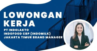 Lowongan Kerja PT Indolakto - Indofood CBP (INDOMILK) Jakarta Timur Brand Manager