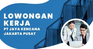 Lowongan Kerja PT Jaya Kencana Jakarta Pusat